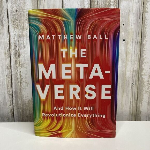 The Metaverse : And How It Will Revolutionize Everything by Matthew Ball… - Picture 1 of 7